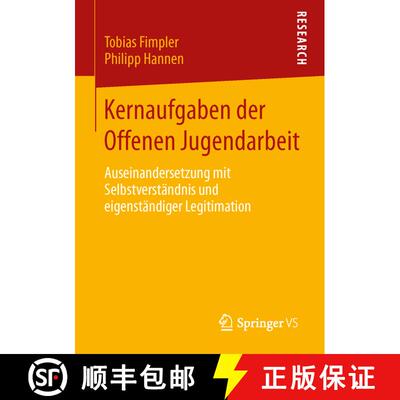 【3-4周达】Kernaufgaben der Offenen Jugendarbeit : Auseinandersetzung mit Selbstverständnis und eige... [9783658146061]