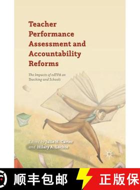 【3-4周达】Teacher Performance Assessment and Accountability Reforms : The Impacts of edTPA on Teachi... [9781137559999]