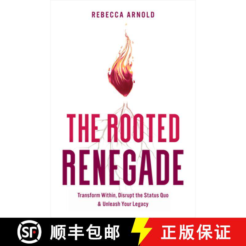 【3-4周达】Rooted Renegade: Transform Within, Disrupt the Status Quo & Unleash Your Legacy [9798886451856]