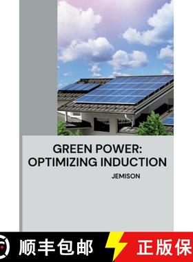 预订 Green Power: Optimizing Induction [9783384224897]
