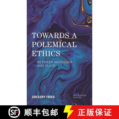【3-4周达】Towards a Polemical Ethics : Between Heidegger and Plato [9781786610003]