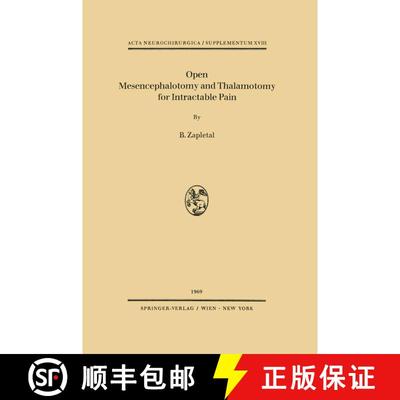 【3-4周达】Open Mesencephalotomy and Thalamotomy for Intractable Pain [9783709182406]
