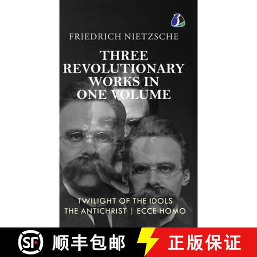 【3-4周达】精装 Twilight of the Idols, The Antichrist, Ecce Homo by Friedrich Nietzsche | Modern Phil... [9789374990117]