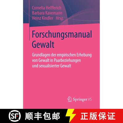 【3-4周达】Forschungsmanual Gewalt : Grundlagen der empirischen Erhebung von Gewalt in Paarbeziehunge... [9783658062934]