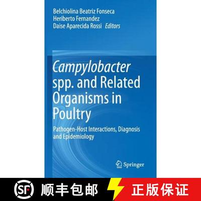 【3-4周达】Campylobacter spp. and Related Organisms in Poultry : Pathogen-Host Interactions, Diagnosi... [9783319299068]
