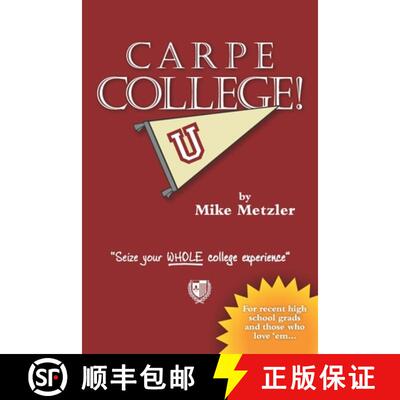 【3-4周达】Carpe College!: Seize Your Whole College Experience [9780989919906]