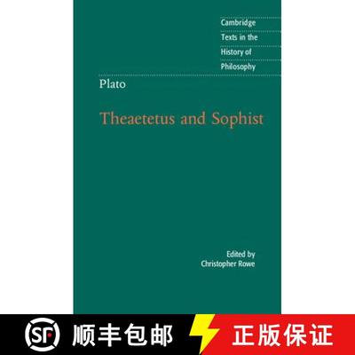 【3-4周达】Plato: Theaetetus and Sophist: - Plato: Theaetetus and Sophist [9781107014831]