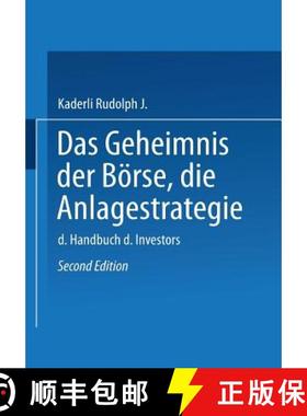 【3-4周达】Das Geheimnis der Börse: Die Anlagestrategie: Das Handbuch des Investors (2. Auflage 1978... [9783409410410]