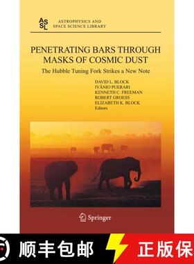 【3-4周达】Penetrating Bars through Masks of Cosmic Dust: The Hubble Tuning Fork strikes a New Note [9781402028618]