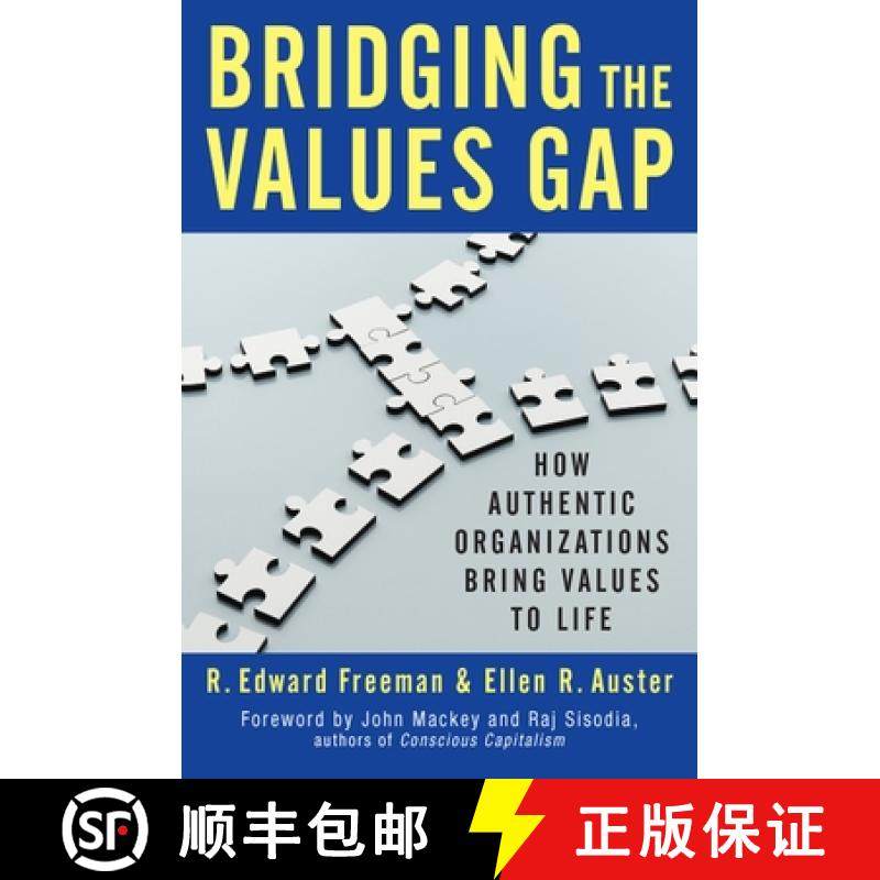 【3-4周达】Bridging the Values Gap: How Authentic Organizations Bring Values to Life [9781609949563]