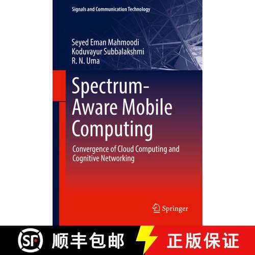 【3-4周达】精装 Spectrum-Aware Mobile Computing : Convergence of Cloud Computing and Cognitive Networ... [9783030024109]