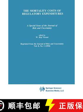 【3-4周达】The Mortality Costs of Regulatory Expenditures : A Special Issue of the Journal of Risk an... [9789401045940]