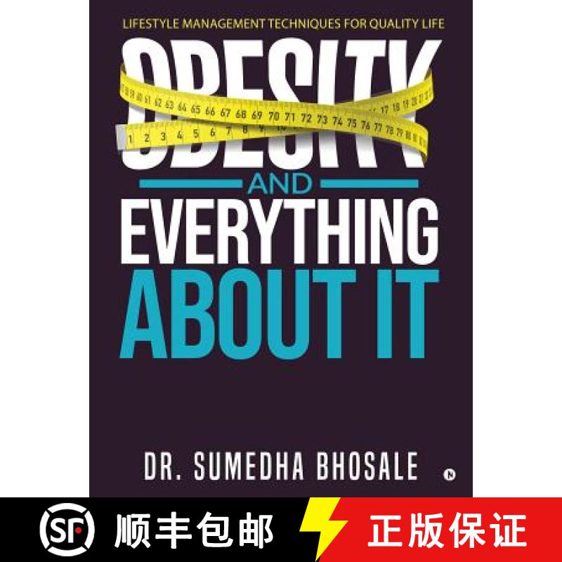 【2-3周达】Obesity and Everything about It: Lifestyle Management Techniques for Quality Life [9781684667246]