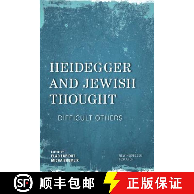 【3-4周达】Heidegger and Jewish Thought : Difficult Others [9781786604712]