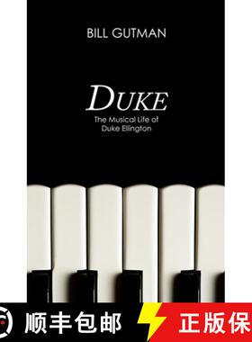 预订 Duke : The Musical Life of Duke Ellington [9781497643635]