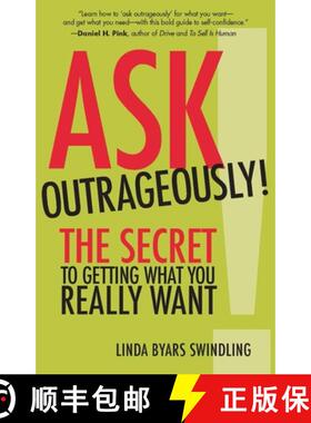 【3-4周达】Ask Outrageously!: The Secret to Getting What You Really Want [9781523082711]