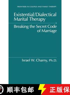【3-4周达】Existential/Dialectical Marital Therapy : Breaking The Secret Code Of Marriage [9780876306369]