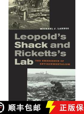 预订 Leopold's Shack and Ricketts's Lab: The Emergence of Environmentalism [9780520264786]