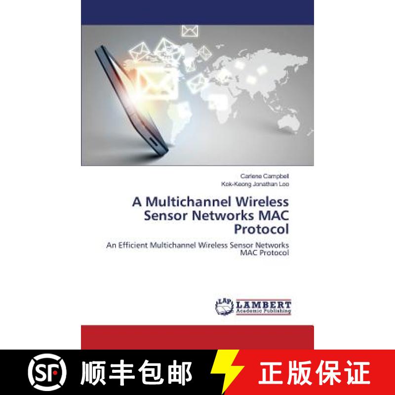 预订 A Multichannel Wireless Sensor Networks MAC Protocol [9783659807398]
