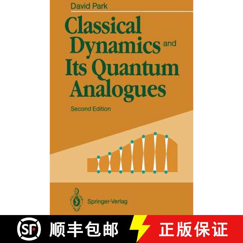 【3-4周达】Classical Dynamics and Its Quantum Analogues [9783642749247]