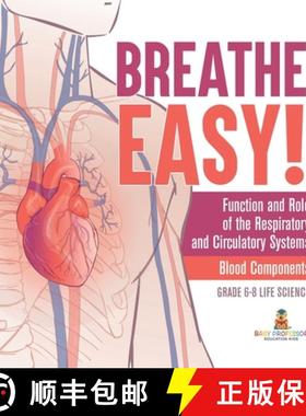 【3-4周达】Breathe Easy! Function and Role of the Respiratory and Circulatory Systems | Blood Compone... [9781541998094]