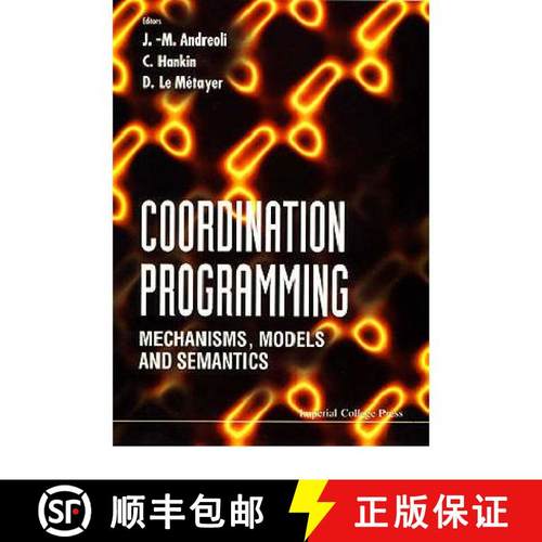 【3-4周达】Coordination Programming: Mechanisms, Models and Semantics [9781860940231]