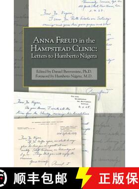 【3-4周达】Anna Freud in the Hampstead Clinic: Letters to Humberto Nágera [9780996548113]