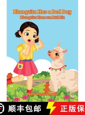 【3-4周达】Blanquita Has a Bad Day: Blanquita Tiene un Mal Día [9781640865594]