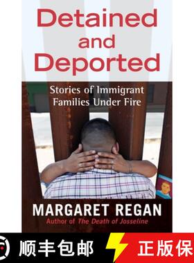 【3-4周达】Detained and Deported: Stories of Immigrant Families Under Fire [9780807079836]