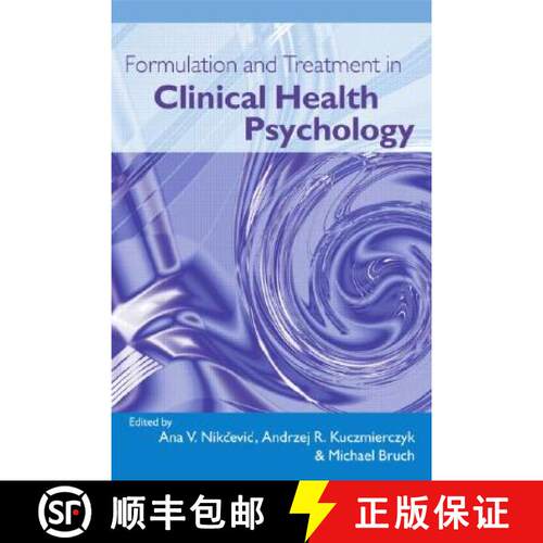【3-4周达】精装 Formulation and Treatment in Clinical Health Psychology [9781583912843]
