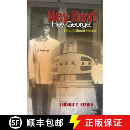 【3-4周达】Hey boy! Hey George! The Pullman Porter: A Pullman Porter's story [9781439262313]