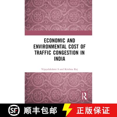 【3-4周达】精装 Economic and Environmental Cost of Traffic Congestion in India [9781032664934]
