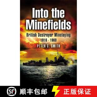 1916 9781844152711 Into British Destroyer Minefields 4周达 the 1960 Minelaying