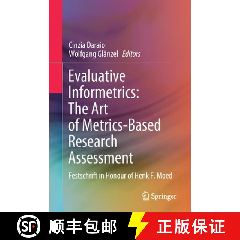 【3-4周达】Evaluative Informetrics: The Art of Metrics-Based Research Assessment : Festschrift in Hon... [9783030476649]