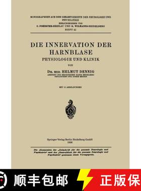 【3-4周达】Die Innervation Der Harnblase: Physiologie Und Klinik [9783662343371]