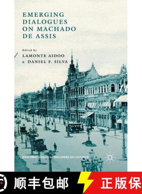 【3-4周达】Emerging Dialogues on Machado de Assis [9781137543431]