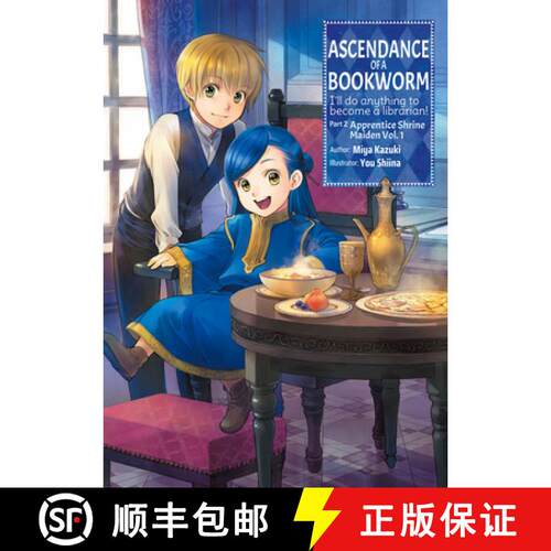 【3-4周达】Ascendance of a Bookworm: Part 2 Volume 1 (Light Novel): Volume 4 [9781718356030]