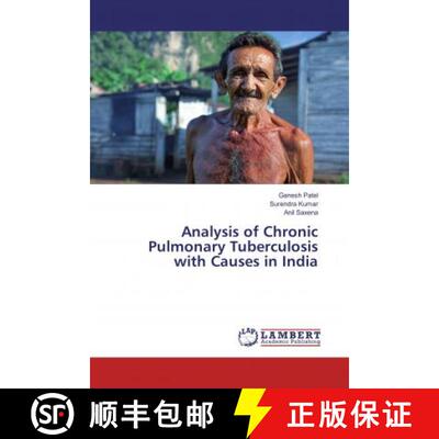 预订 Analysis of Chronic Pulmonary Tuberculosis with Causes in India [9786137331699]