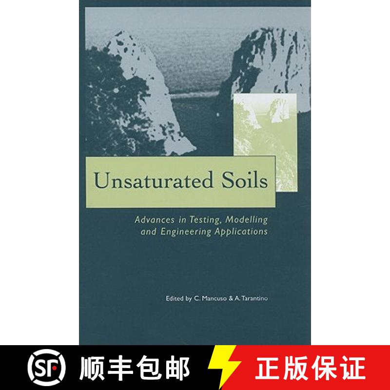【3-4周达】Unsaturated Soils - Advances in Testing, Modelling and Engineering Applications: Proceedin... [9780415367424]