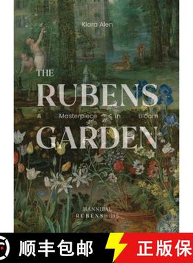 【3-4周达】The Rubens Garden : A Masterpiece in Bloom [9789464941593]