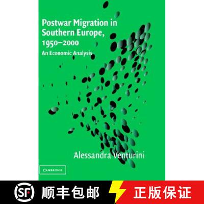 【3-4周达】Postwar Migration in Southern Europe, 1950–2000: An Economic Analysis [9780521640404]