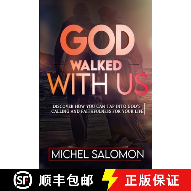 【3-4周达】God Walked With Us: Discover how to Tap into God's Calling and Faithfulness in your life [9781387743117]