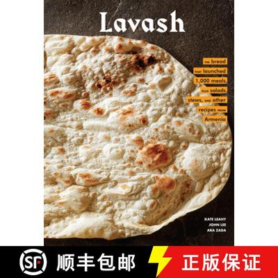 【3-4周达】Lavash: The Bread That Launched 1,000 Meals, Plus Salads, Stews, and Other Recipes from Ar... [9781452172651]