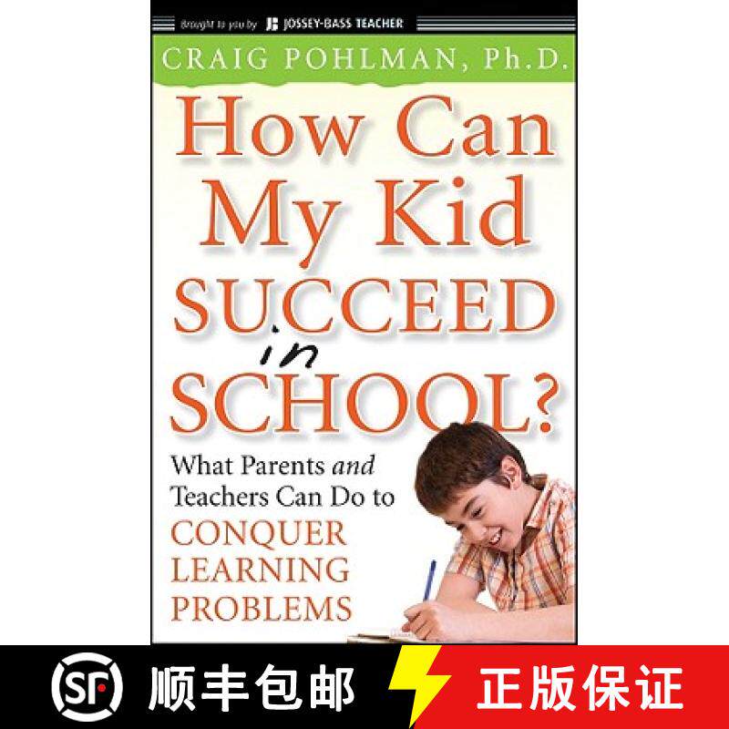 【3-4周达】How Can My Kid Succeed In School? What Parents And Teachers Can Do To Conquer Learning Pro... [9780470383766]