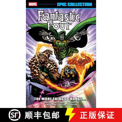【3-4周达】Fantastic Four Epic Collection: The More Things Change... [New Printing] [9781302963927]