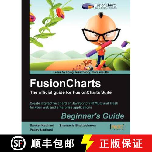 预订 FusionCharts Beginnerâ€™s Guide: The Official Guide for FusionCharts Suite [9781849691765]