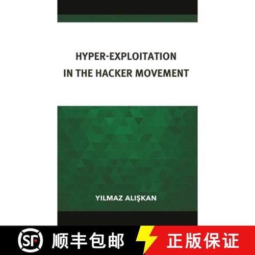【3-4周达】精装 Hyper-Exploitation in the Hacker Movement [9781666918434]