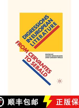 【3-4周达】Digressions in European Literature : From Cervantes to Sebald [9781349320295]
