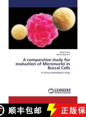 预订 A comparative study for evaluation of Micronuclei in Buccal Cells [9783659770043]