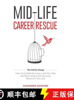 【3-4周达】Mid-Life Career Rescue (The Call For Change): How to change careers, confidently leave a j... [9780994131409]